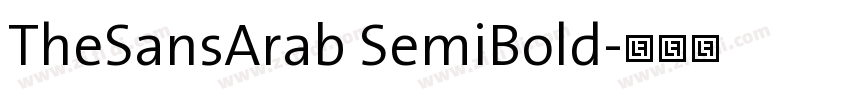 TheSansArab SemiBold字体转换 TheSansArab SemiBold字体转换